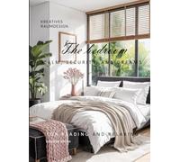 The bedroom - CALM, SECURITY, AND DREAMS (A home-many forms of expression)