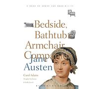 The Bedside, Bathtub & Armchair Companion to Jane Austen (Bedside, Bathtub & Armchair Companions)