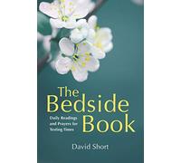 The Bedside Book: Daily Readings and Prayers for Testing Times