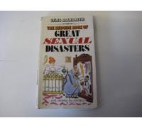 The Bedside Book of Great Sexual Disasters (Panther Books)