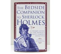 The Bedside Companion to Sherlock Holmes