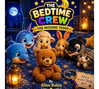 The Bedtime Crew: The Missing Teddy
