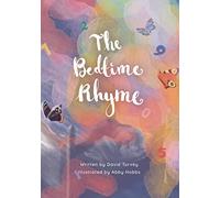 The Bedtime Rhyme: A beautifully illustrated Bedtime Fairytale to help send Children to Sleep