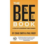 The Bee Book: A Tale of Leadership and Change