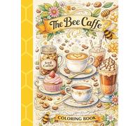 The Bee Caffe Coloring Book