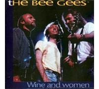 The Bee Gees - The Bee Gees - wine and women