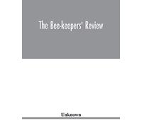 The Bee-keepers' review