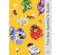 The Bee Spotter’s Guide: A beautiful and unique guide to Britain’s bees (National Trust)