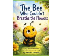 The Bee Who Couldn’t Breathe Flowers: 1 (Bluebee Series)