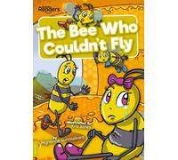 The Bee Who Couldn't Fly: (BookLife Readers)