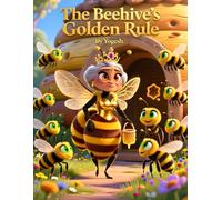 The Beehive’s Golden Rule