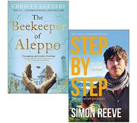 The Beekeeper of Aleppo By Christy Lefteri & Step By Step By Simon Reeve 2 Books Collection Set
