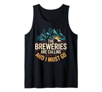 The Beer Brewery Calls and I Must Go Mountain Craft Brew Tank Top