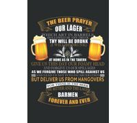The Beer Prayer Funny Beer Drinking Gift Drinker: Lined Journal Notebook Birthday Gift Present - 6x9 inches - 120 Pages