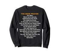 The Beer Prayer - Hilarious Beer Lover’s Parody Sweatshirt