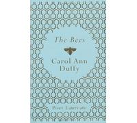 The Bees by Carol Ann Duffy (October 07,2011)