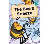 The Bee's Sneeze: (Turquoise Early Reader)