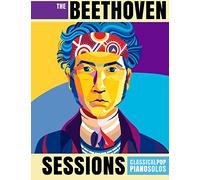 The Beethoven Sessions: Classical Pop Piano Solos