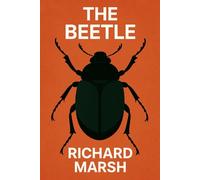 The Beetle: A Mystery