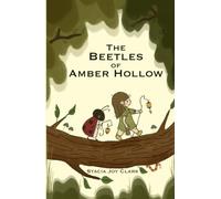 The Beetles of Amber Hollow