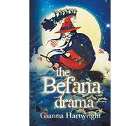 The Befana Drama: Volume 1 (The Befana Drama Series)