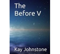The Before V (The First Epoch)