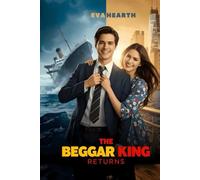 The Beggar King Returns: A Billionaire's Fall, a Mute's Mercy, and the Vow That Burned It All Down