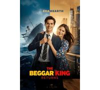 The Beggar King Returns: A Billionaire's Fall, a Mute's Mercy, and the Vow That Burned It All Down