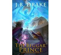 The Beggar Prince: 1 (Unbroken Bond)