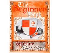 The Beginner Book: Warfare by Duct Tape