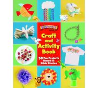 The Beginner's Bible Craft and Activity Book: 30 Fun Projects Based on Bible Stories