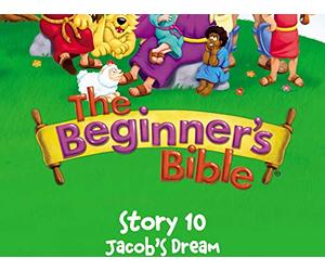 The Beginner's Bible Video Series, Story 10, Jacob's Dream