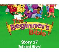 The Beginner's Bible Video Series, Story 27, Ruth and Naomi