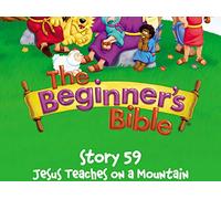 The Beginner's Bible Video Series, Story 59, Jesus Teaches on a Mountain
