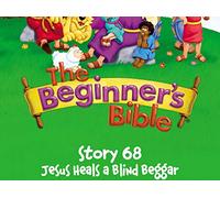 The Beginner's Bible Video Series, Story 68, Jesus Heals a Blind Beggar