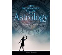 The Beginner's Guide to Astrology : Class Is in Session