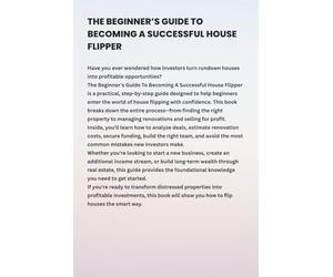 The Beginner's Guide To Becoming A Successful House Flipper