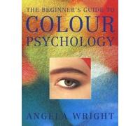 The Beginner's Guide to Colour Psychology