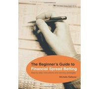 The Beginner's Guide to Financial Spread Betting
