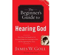 The Beginner's Guide to Hearing God (Beginner's Guide To... (Regal Books))