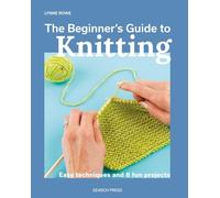 The Beginners Guide to Knitting