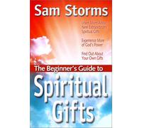 The Beginner's Guide to Spiritual Gifts (The Beginner's Guide Series)