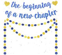 The Beginning of a New Chapter Banner - Blue Gold Garland Banners for Farewell Engagement Graduation New Job New House Warming Retirement Divorce Resignation Party Decorations