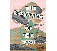 The Beginning of the East