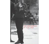 The Beginning of the End: France, May 1968, What Happened, Why it Happened