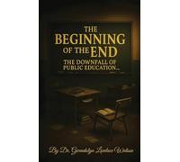 The Beginning of the End the Downfall of Public Education