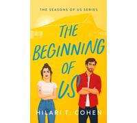 The Beginning of Us : A Heartfelt Small-Town Summer Romance