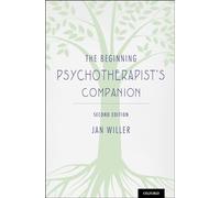 The Beginning Psychotherapist's Companion: Second Edition
