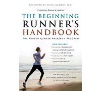 The Beginning Runner's Handbook: The Proven 13-week Walk/Run Program