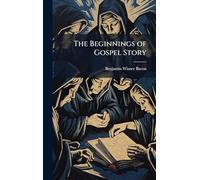 The Beginnings of Gospel Story